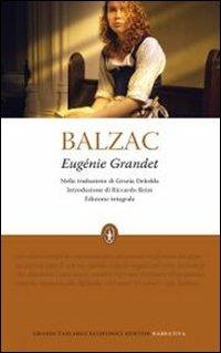 Eugénie Grandet. Ediz. integrale - Honoré de Balzac - Libro Newton Compton Editori 2010, Grandi tascabili economici | Libraccio.it