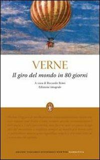 Il giro del mondo in ottanta giorni. Ediz. integrale - Jules Verne - Libro Newton Compton Editori 2010, Grandi tascabili economici | Libraccio.it