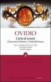 L' arte di amare-Come curar l'amore-L'arte del trucco. Testo latino a fronte. Ediz. integrale - P. Nasone Ovidio - Libro Newton Compton Editori 2010, Grandi tascabili economici | Libraccio.it