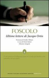 Le ultime lettere di Jacopo Ortis. Ediz. integrale