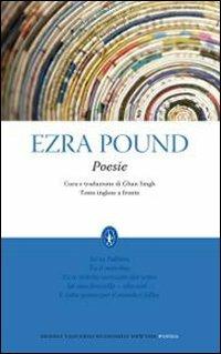 Poesie. Testo inglese a fronte - Ezra Pound - Libro Newton Compton Editori 2010, Grandi tascabili economici | Libraccio.it