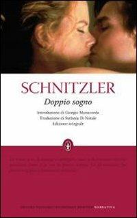 Doppio sogno. Ediz. integrale - Arthur Schnitzler - Libro Newton Compton Editori 2010, Grandi tascabili economici | Libraccio.it