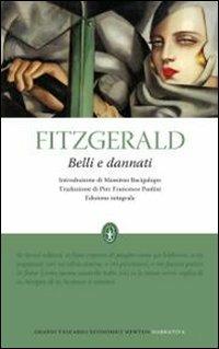 Belli e dannati. Ediz. integrale - Francis Scott Fitzgerald - Libro Newton Compton Editori 2010, Grandi tascabili economici | Libraccio.it