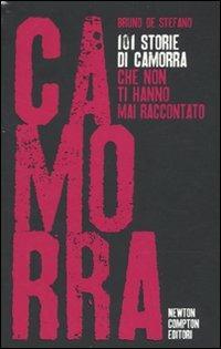 Storia e storie di camorra - Bruno De Stefano - Libro Newton Compton Editori 2010, 101 | Libraccio.it