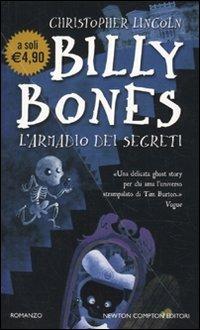 Billy Bones. L'armadio dei segreti - Christopher Lincoln - Libro Newton Compton Editori 2010, Newton Pocket | Libraccio.it