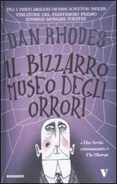 Il bizzarro museo degli orrori