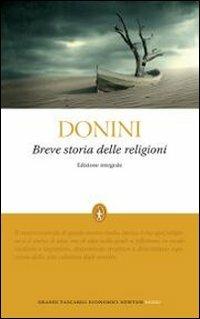 Breve storia delle religioni. Ediz. integrale - Ambrogio Donini - Libro Newton Compton Editori 2010, Grandi tascabili economici | Libraccio.it