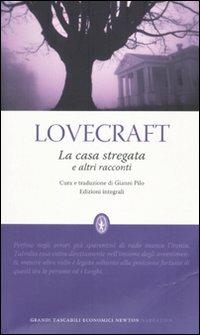 La casa stregata e altri racconti. Ediz. integrale - Howard P. Lovecraft - Libro Newton Compton Editori 2010, Grandi tascabili economici | Libraccio.it
