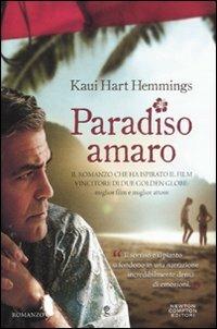 Paradiso amaro - Kaui H. Hemmings - Libro Newton Compton Editori 2012, Anagramma | Libraccio.it
