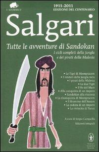 Tutte le avventure di Sandokan. Ediz. integrale - Emilio Salgari - Libro Newton Compton Editori 2010, Grandi tascabili economici. I mammut | Libraccio.it