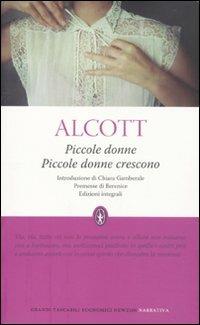 Piccole donne-Piccole donne crescono. Ediz. integrale - Louisa May Alcott - Libro Newton Compton Editori 2011, Grandi tascabili economici | Libraccio.it