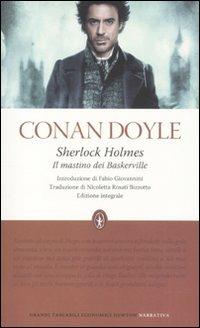 Sherlock Holmes. Il mastino dei Baskerville. Ediz. integrale - Arthur Conan Doyle - Libro Newton Compton Editori 2011, Grandi tascabili economici | Libraccio.it