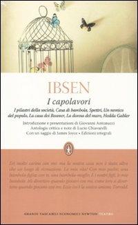 I capolavori: I pilastri della società-Casa di bambola-Spettri-Un nemico del popolo-La casa dei Rosmer-La donna del mare-Hedda Gabler. Ediz. integrale - Henrik Ibsen - Libro Newton Compton Editori 2011, Grandi tascabili contemporanei | Libraccio.it