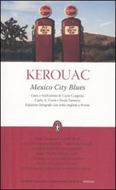 Mexico city blues. Testo inglese a fronte. Ediz. integrale