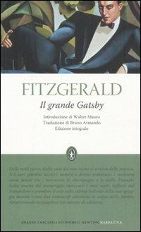 Il grande Gatsby. Ediz. integrale - Francis Scott Fitzgerald - Libro Newton Compton Editori 2011, Grandi tascabili economici | Libraccio.it