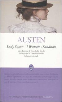 Lady Susan-I Watson-Sanditon. Ediz. integrale - Jane Austen - Libro Newton Compton Editori 2011, Grandi tascabili economici | Libraccio.it