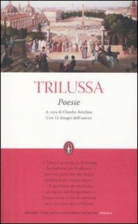 Poesie - Trilussa - Libro Newton Compton Editori 2011, Grandi tascabili economici | Libraccio.it