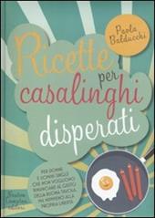 Ricette per casalinghi disperati