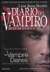 Sete di sangue. Il diario del vampiro