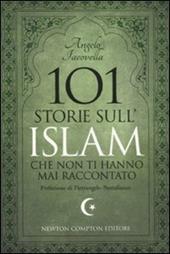 101 storie sull'islam che non ti hanno mai raccontato