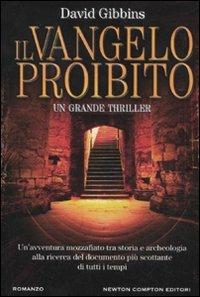 Il Vangelo proibito - David Gibbins - Libro Newton Compton Editori 2011, Nuova narrativa Newton | Libraccio.it