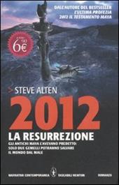 2012. La resurrezione