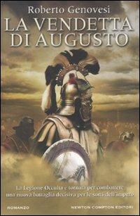 La vendetta di Augusto - Roberto Genovesi - Libro Newton Compton Editori 2011, Nuova narrativa Newton | Libraccio.it