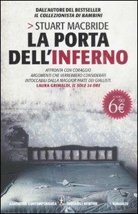 La porta dell'inferno - Stuart MacBride - Libro Newton Compton Editori 2011, Grandi tascabili contemporanei | Libraccio.it