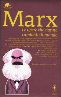Le opere che hanno cambiato il mondo - Karl Marx - Libro Newton Compton Editori 2011, Grandi tascabili economici. I mammut | Libraccio.it