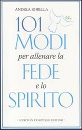 101 modi per allenare la fede e lo spirito