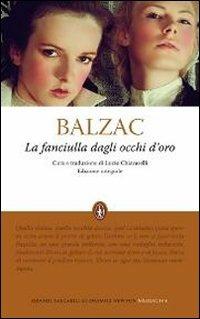 La fanciulla dagli occhi d'oro. Ediz. integrale - Honoré de Balzac - Libro Newton Compton Editori 2012, Grandi tascabili economici | Libraccio.it