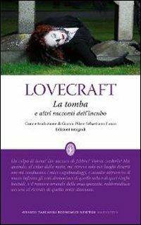 La tomba e altri racconti dell'incubo. Ediz. integrale - Howard P. Lovecraft - Libro Newton Compton Editori 2012, Grandi tascabili economici | Libraccio.it