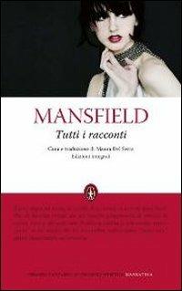 Tutti i racconti. Ediz. integrale - Katherine Mansfield - Libro Newton Compton Editori 2012, Grandi tascabili economici | Libraccio.it