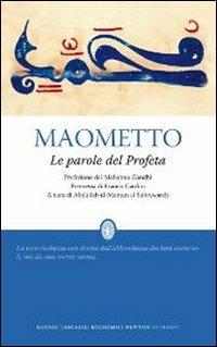 Le parole del profeta Maometto  - Libro Newton Compton Editori 2012, Grandi tascabili economici | Libraccio.it