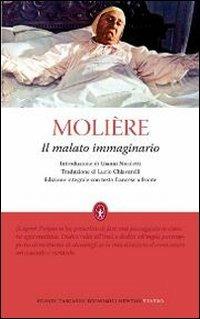 Il malato immaginario. Testo francese a fronte. Ediz. integrale - Molière - Libro Newton Compton Editori 2012, Grandi tascabili economici | Libraccio.it