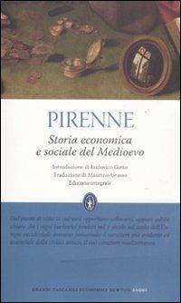 Storia economica e sociale del Medievo. Ediz. integrale - Henri Pirenne - Libro Newton Compton Editori 2012, Grandi tascabili economici | Libraccio.it