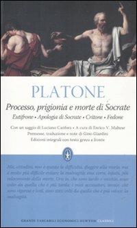 Processo, prigionia e morte di Socrate: Eutifrone-Apologia di Socrate-Critone-Fedone. Testo greco a fronte. Ediz. integrale - Platone - Libro Newton Compton Editori 2012, Grandi tascabili economici | Libraccio.it