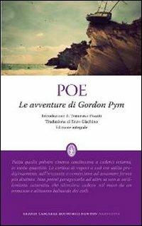 Le avventure di Gordon Pym. Ediz. integrale - Edgar Allan Poe - Libro Newton Compton Editori 2012, Grandi tascabili economici | Libraccio.it
