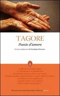 Poesie d'amore - Rabindranath Tagore - Libro Newton Compton Editori 2012, Grandi tascabili economici | Libraccio.it