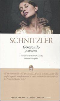 Girotondo-Amoretto - Arthur Schnitzler - Libro Newton Compton Editori 2012, Grandi tascabili economici | Libraccio.it