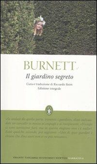 Il giardino segreto. Ediz. integrale - Frances Hodgson Burnett - Libro Newton Compton Editori 2012, Grandi tascabili economici | Libraccio.it