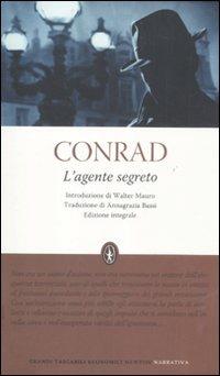 L'agente segreto. Ediz. integrale - Joseph Conrad - Libro Newton Compton Editori 2012, Grandi tascabili economici | Libraccio.it