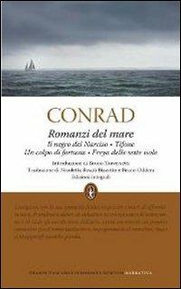 Romanzi del mare: Il negro del Narciso-Tifone-Un colpo di fortuna-Freya delle sette isole. Ediz. integrale - Joseph Conrad - Libro Newton Compton Editori 2012, Grandi tascabili economici | Libraccio.it