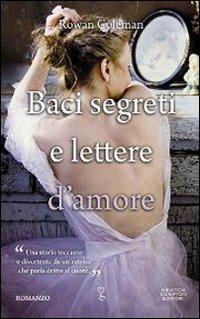 Baci segreti e lettere d'amore - Rowan Coleman - Libro Newton Compton Editori 2012, Anagramma | Libraccio.it