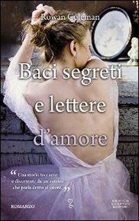 Baci segreti e lettere d'amore - Rowan Coleman - Libro Newton Compton Editori 2012, Anagramma | Libraccio.it