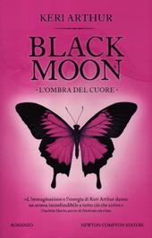 L'ombra del cuore. Black moon