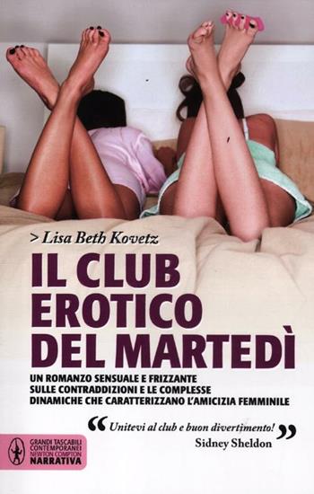 Il club erotico del martedì - Lisa Beth Kovetz - Libro Newton Compton Editori 2012, Grandi tascabili contemporanei | Libraccio.it
