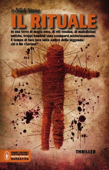 Il rituale - Nick Stone - Libro Newton Compton Editori 2012, Grandi tascabili contemporanei | Libraccio.it