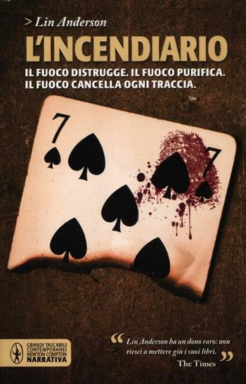 L' incendiario - Lin Anderson - Libro Newton Compton Editori 2012, Grandi tascabili contemporanei | Libraccio.it