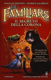 Il segreto della corona. The Familiars